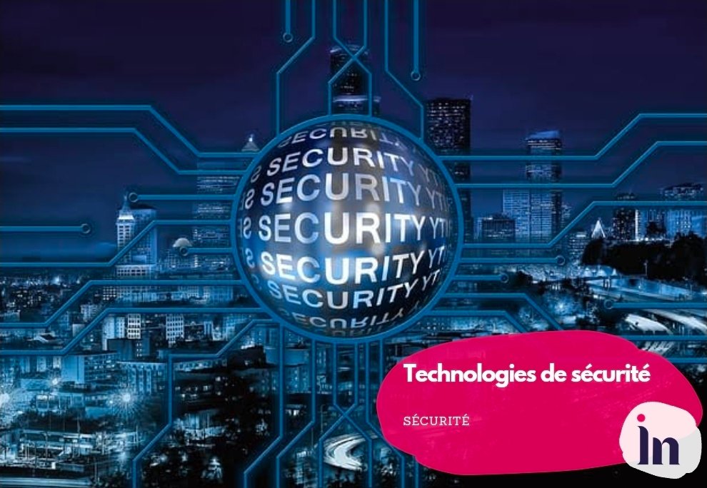Technologies de sécurité